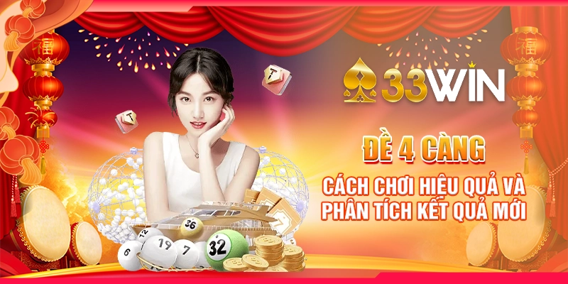 Đề 4 Càng - Cách Chơi Hiệu Quả Và Phân Tích Kết Quả Mới